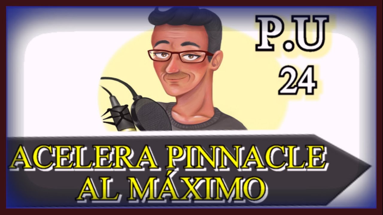 59.7-  Acelera Pinnacle al máximo