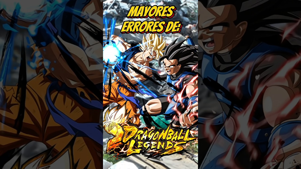 MAYORES ERRORES DE DRAGONBALL LEGENDS 