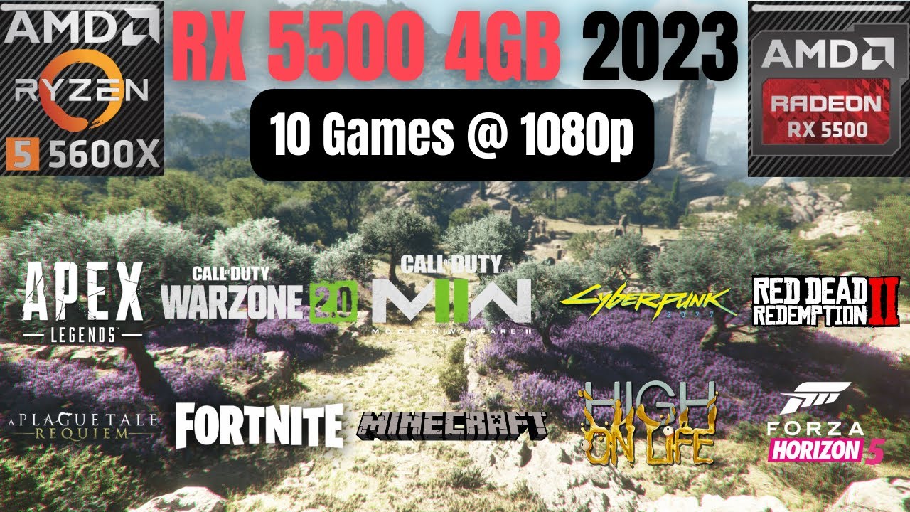 RX 5500 + RYZEN 5 5600X | 2023 | 10 Games @ 1080p