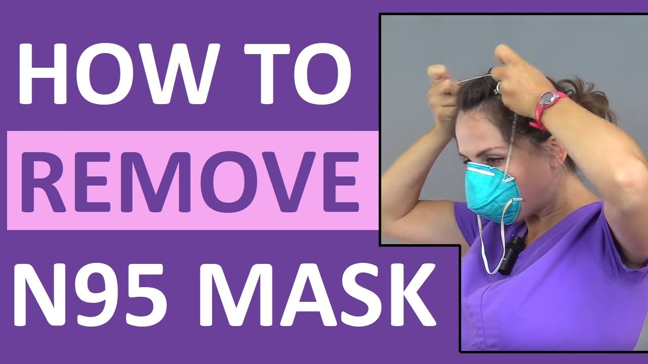 How to Remove an N95 Mask | Doffing an N95 Respirator Nursing Skill