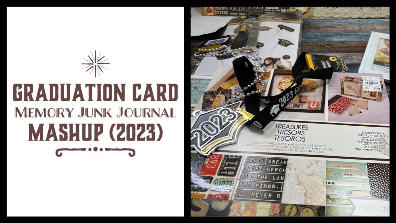 Graduation Card Memory Junk Journal Mashup (2023)