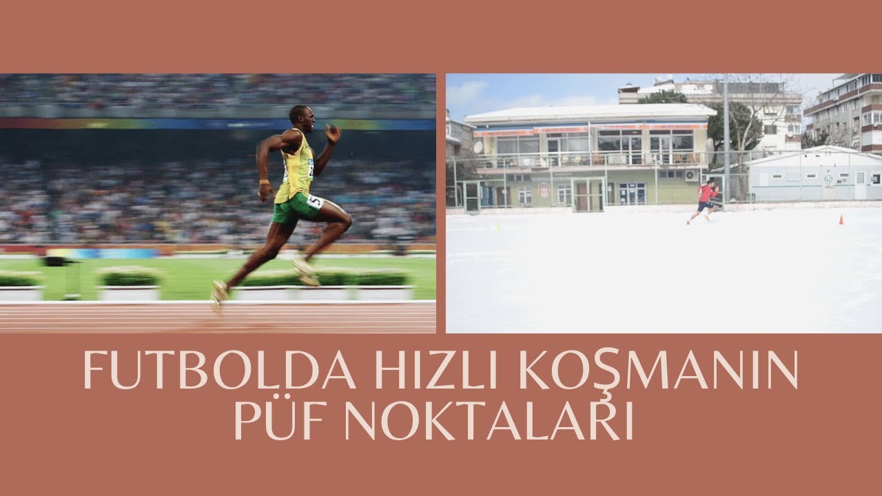 Futbolda Hızlı Koşun! Hızlı Koşmanın Püf Noktaları .