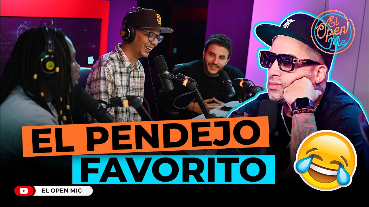 EL PENDEJO FAVORITO (EL OPEN MIC)