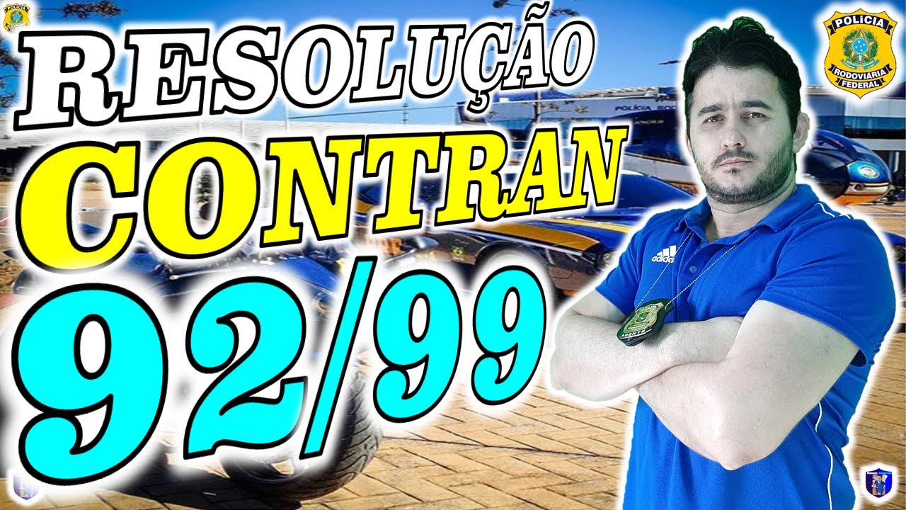 RESOLUÇÃO CONTRAN Nº 92/99 - PRF 2021