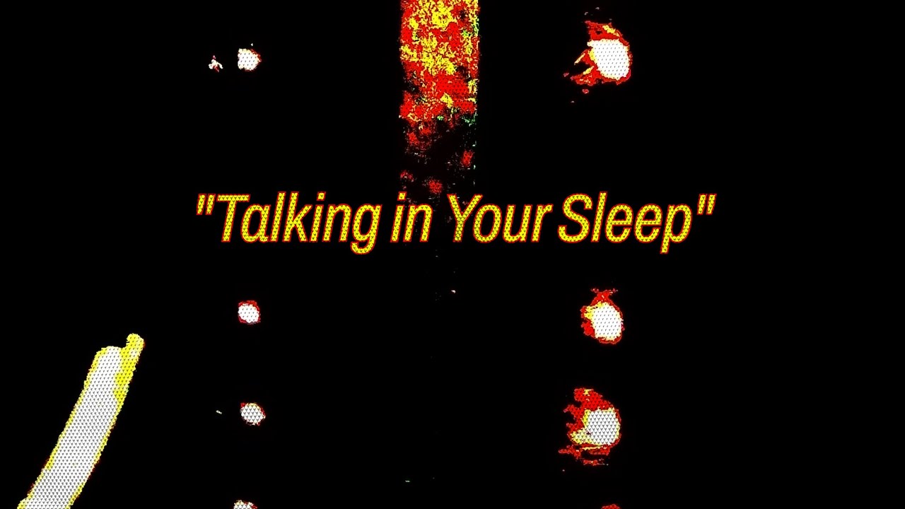 Talking in Your Sleep
