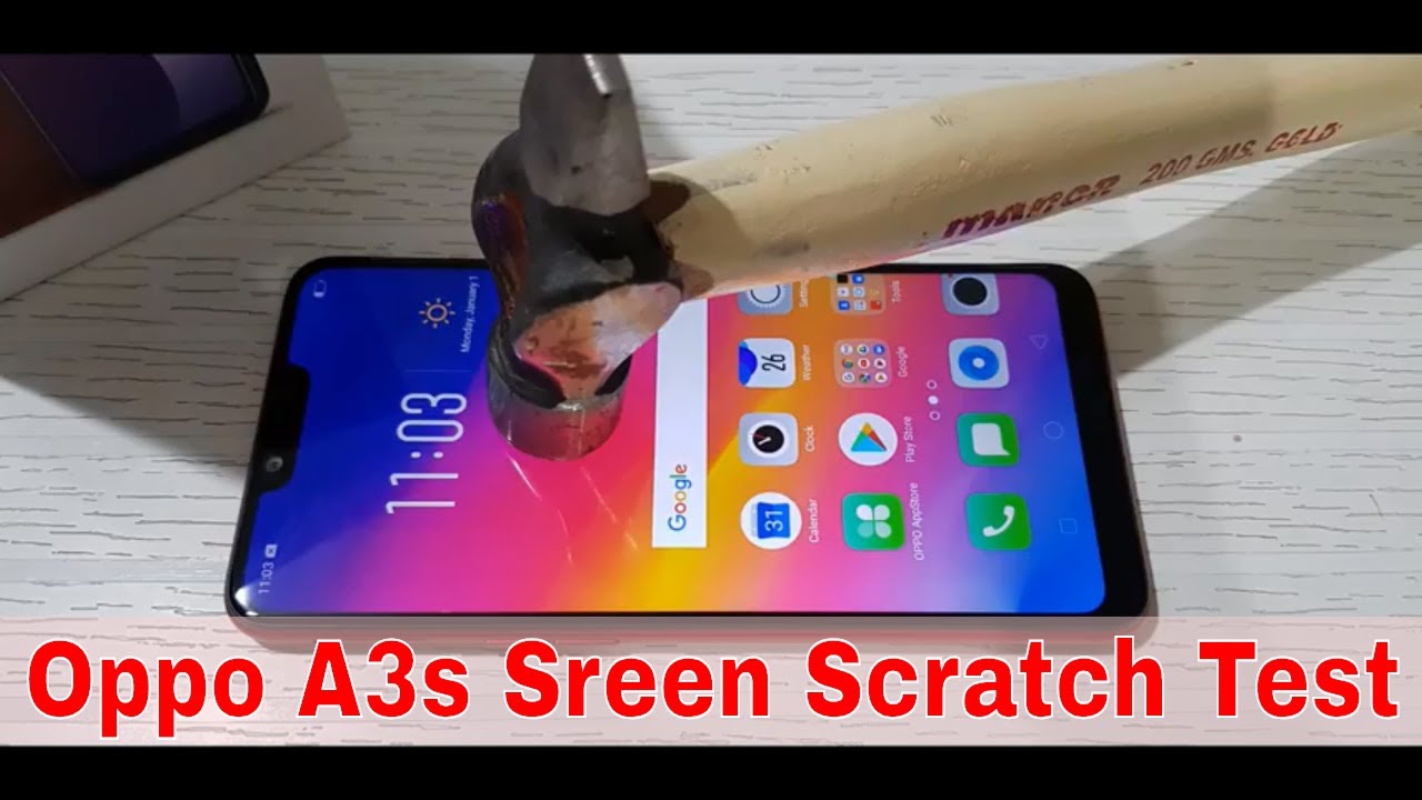Oppo A3s Screen Scratch Test 🔨🔨🔨