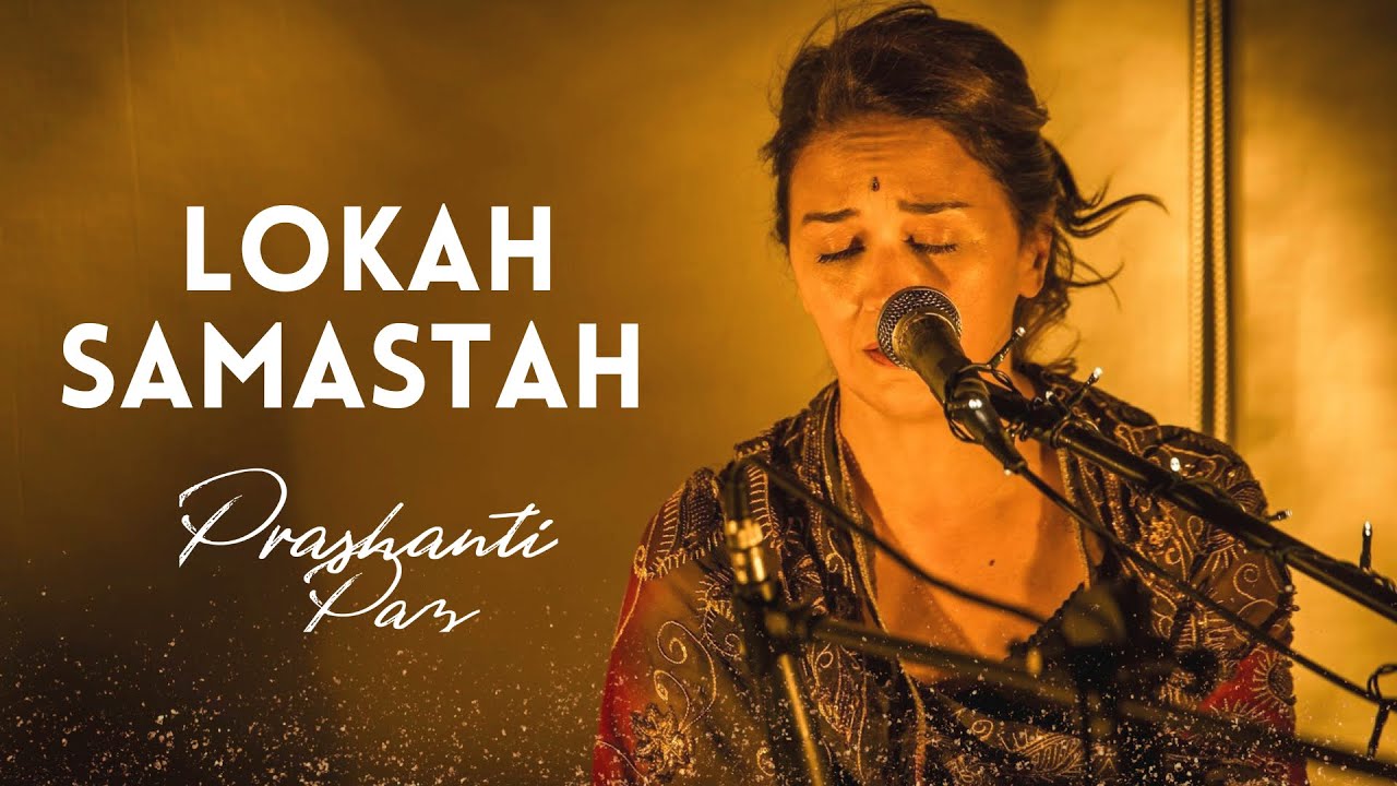 Prashanti Paz | Lokah Samastah (live)