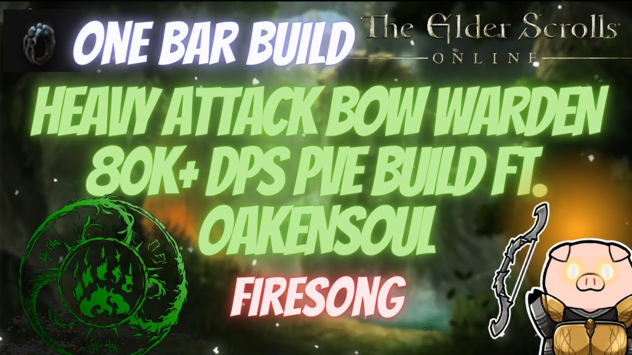 ESO BOW Heavy Attack One Bar Stamina Warden (Stamden) 80k+DPS PVE Build Ft. Oakensoul Firesong