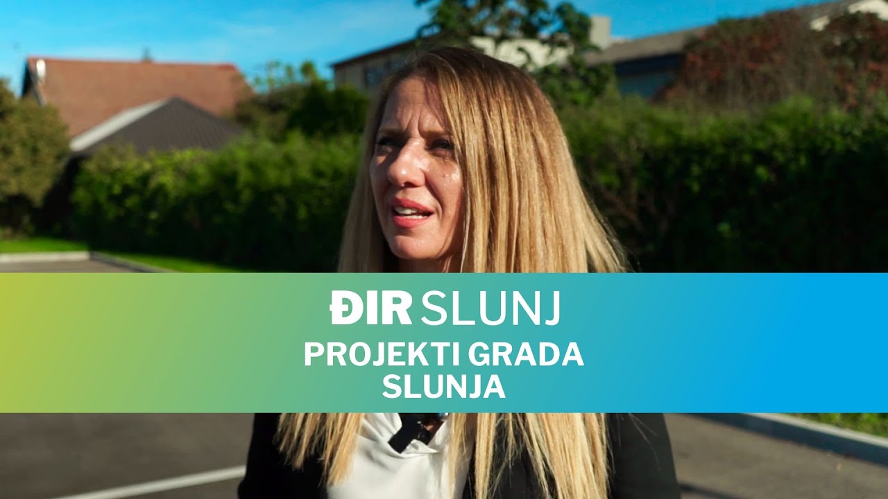 Đir Slunj - Projekti Grada Slunja