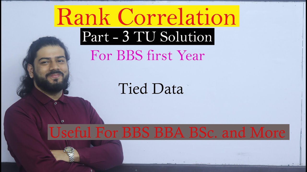 Rank Correlation Part 3 Tied Rank Solution BBS BBA BHM Statistics TU PU