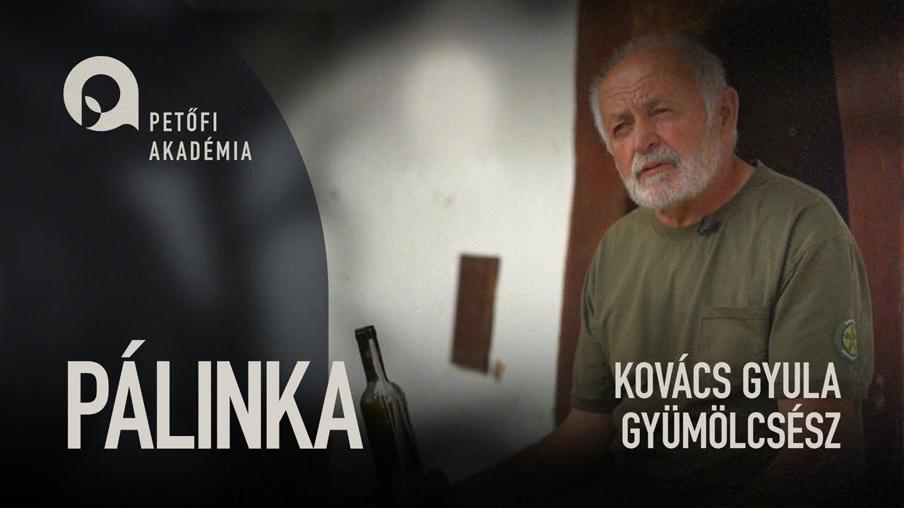 Pálinka, a lélek itala / PETŐFI AKADÉMIA / 40. ep.
