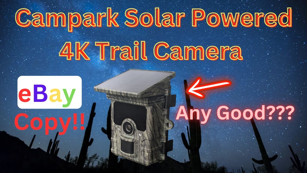 Campark 4K Solar Powered Trail Camera (eBay Copy)