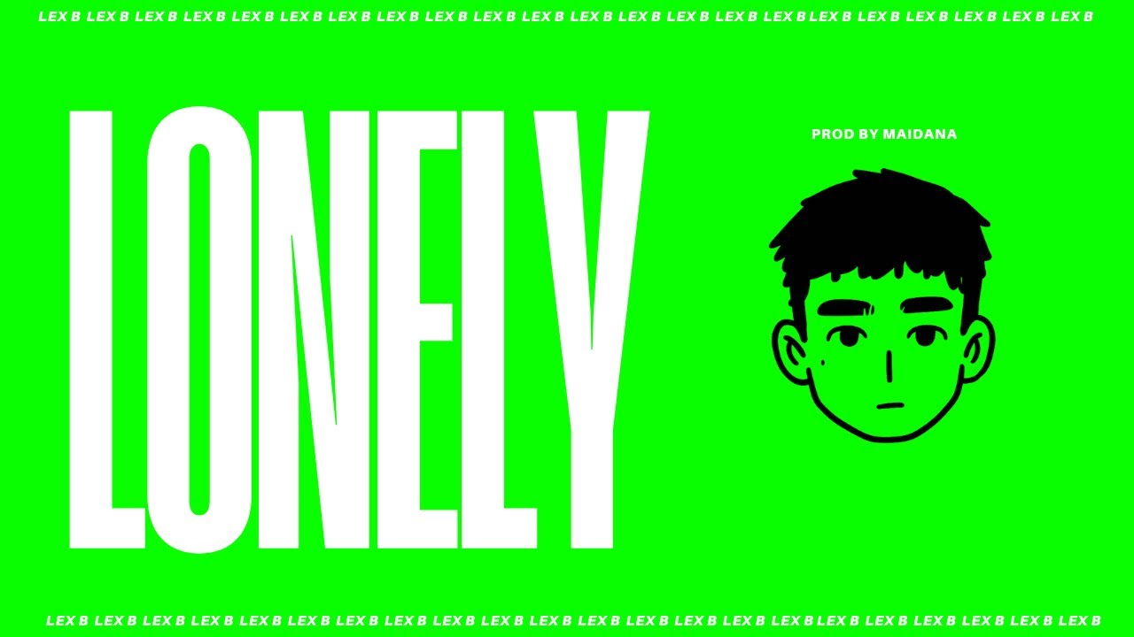 LONELY - Lex B x Maidana