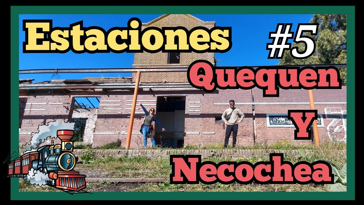 Estación Quequen y Estación Necochea. Ferrocarril Roca🚂🇦🇷