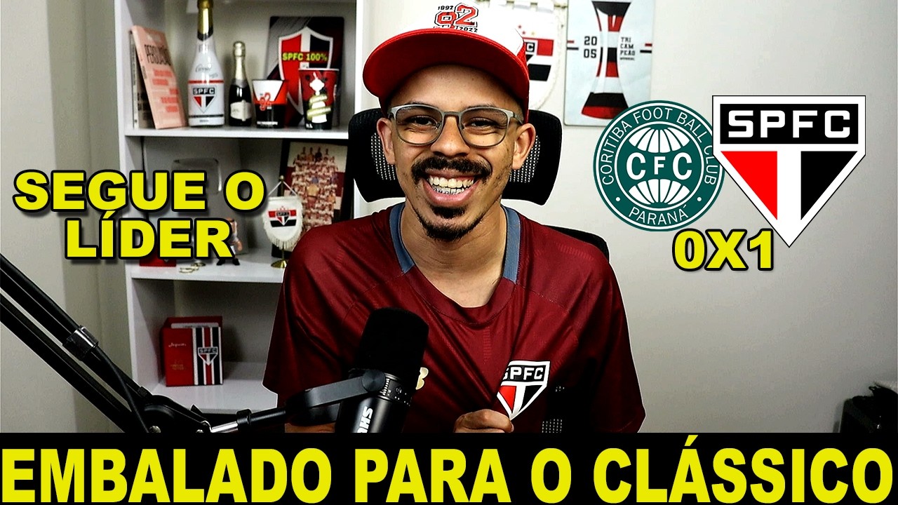 SEGUE O LÍDER!!! CORITIBA 0X1 SÃO PAULO - PÓS JOGO BRASILEIRÃO 2026 | SPFC VENCE E SEGUE INVICTO