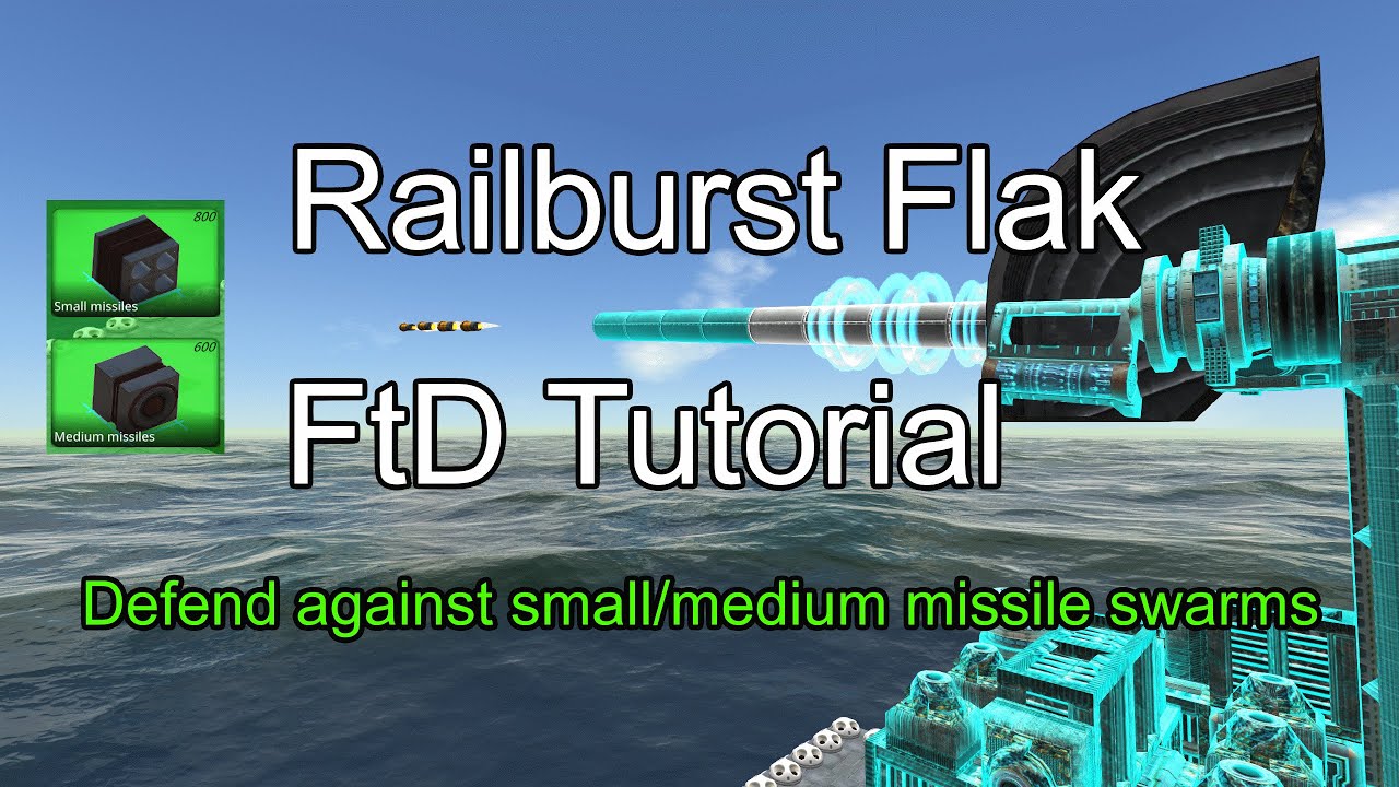 From The Depths Tutorial: Railburst Flak CIWS for missile defense