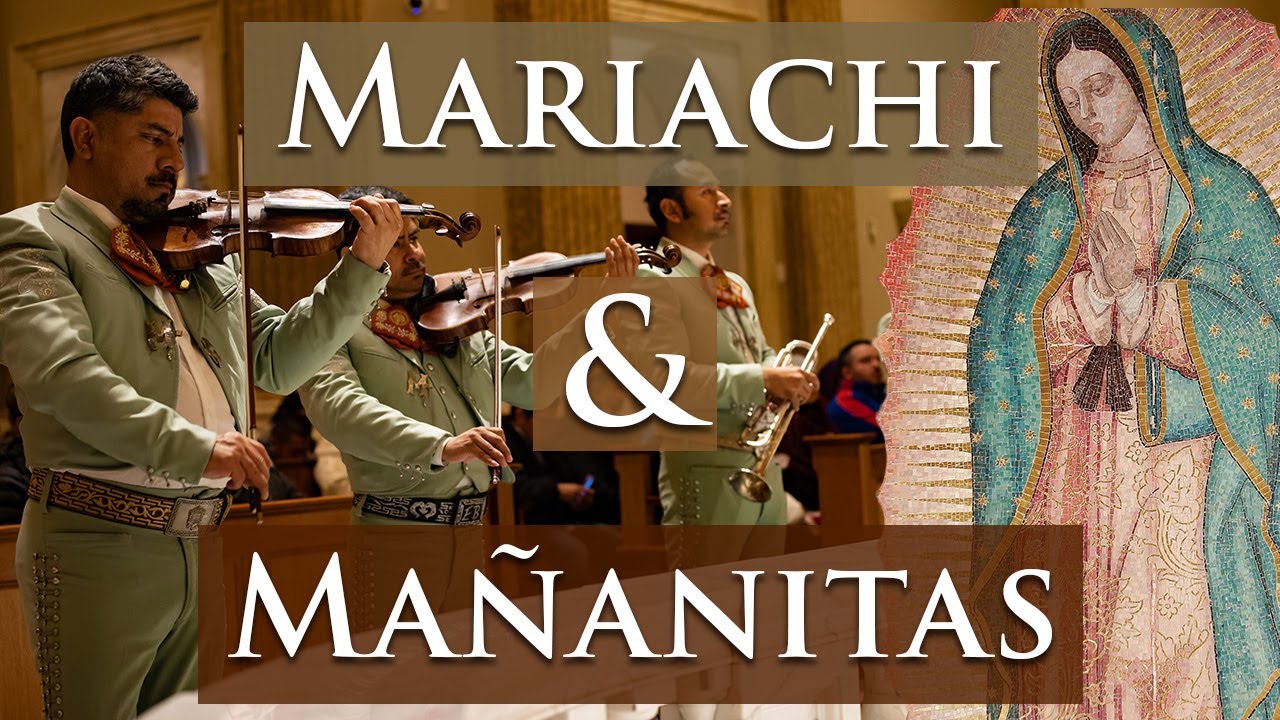 Mañanitas with Mariachi on the Solemnity of Our Lady of Guadalupe