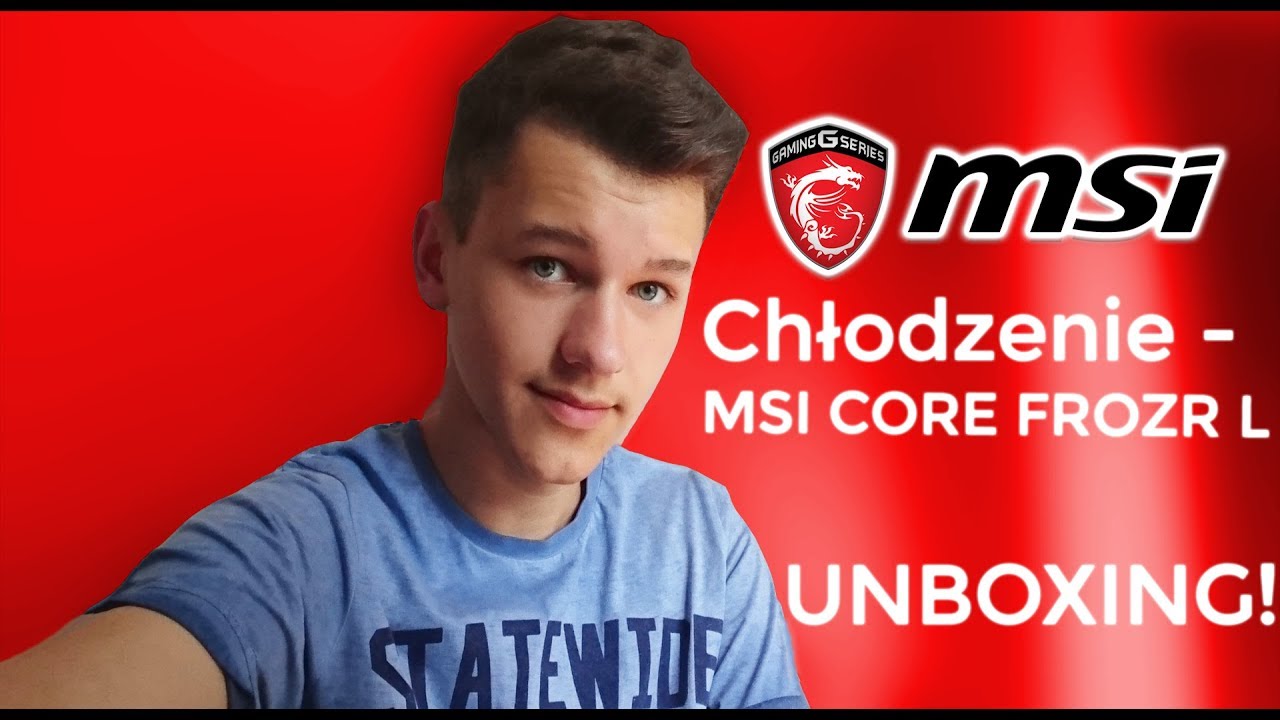 Czyżby nowy komp?! - MSI CORE FROZR L - UNBOXING #4