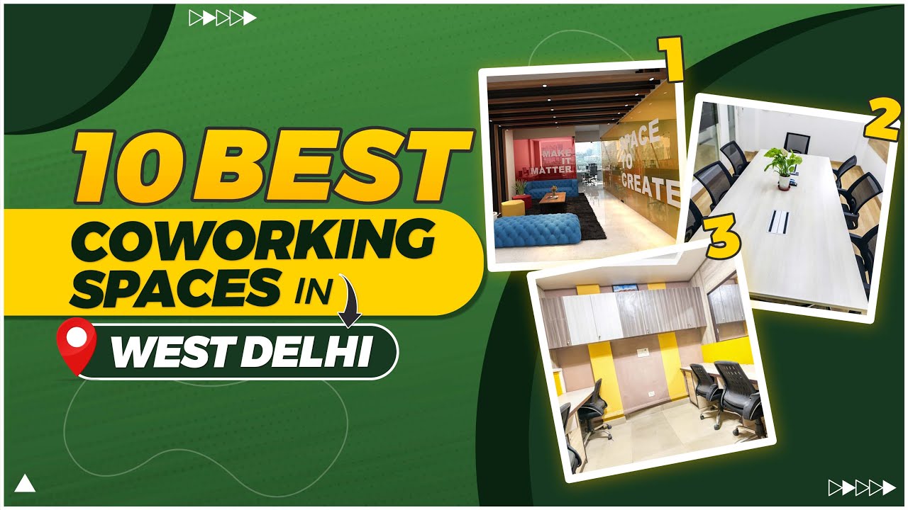 10 Best Coworking Space In West Delhi (2023)