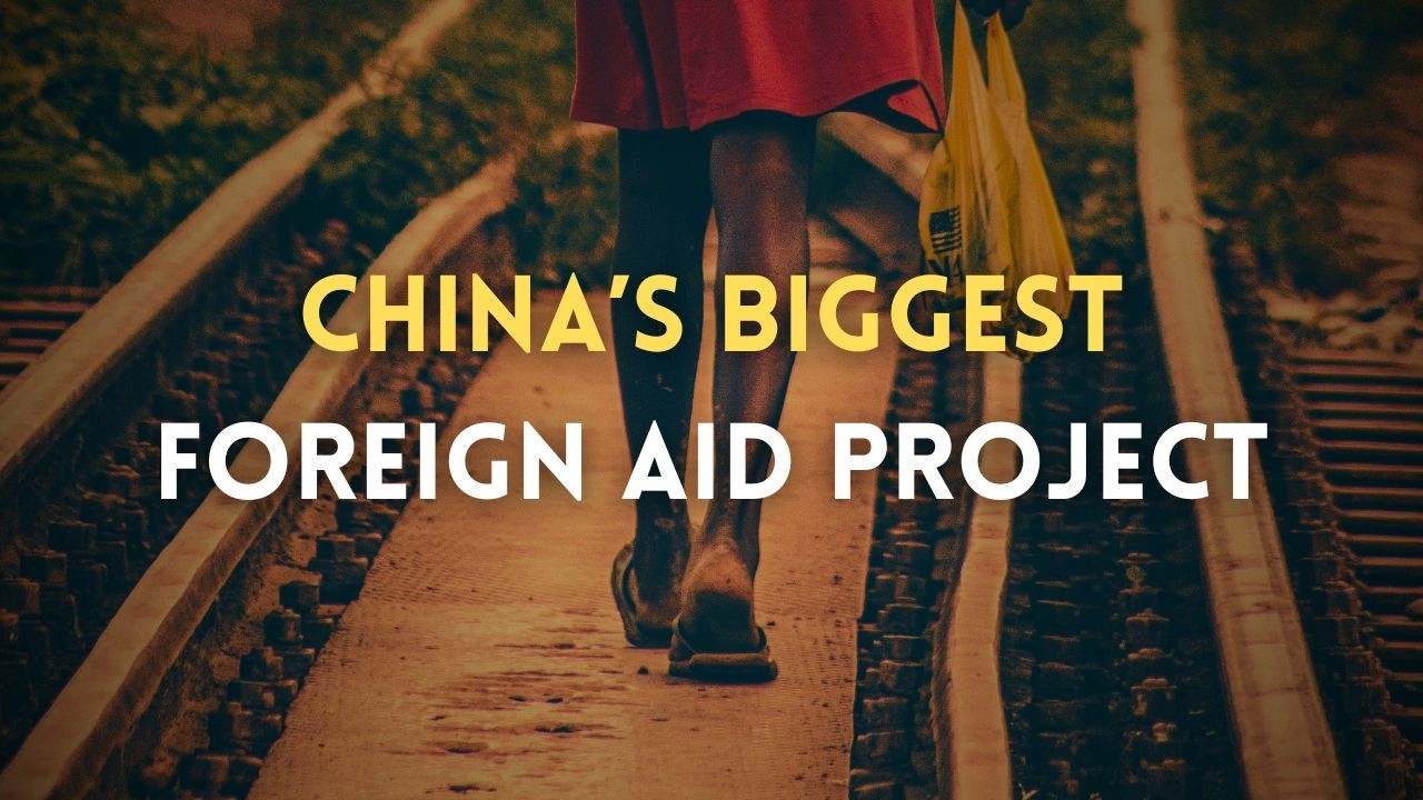 China's Biggest Foreign Aid Project