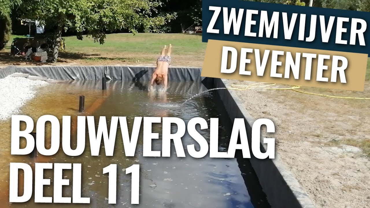 Laat de zwemvijver maar vullen!!!| Bouwverslag zwemvijver Deventer deel 11