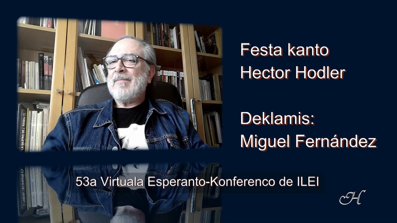 Festa kanto - Hector Hodler - Deklamas: Miguel Fernández - Esperanto
