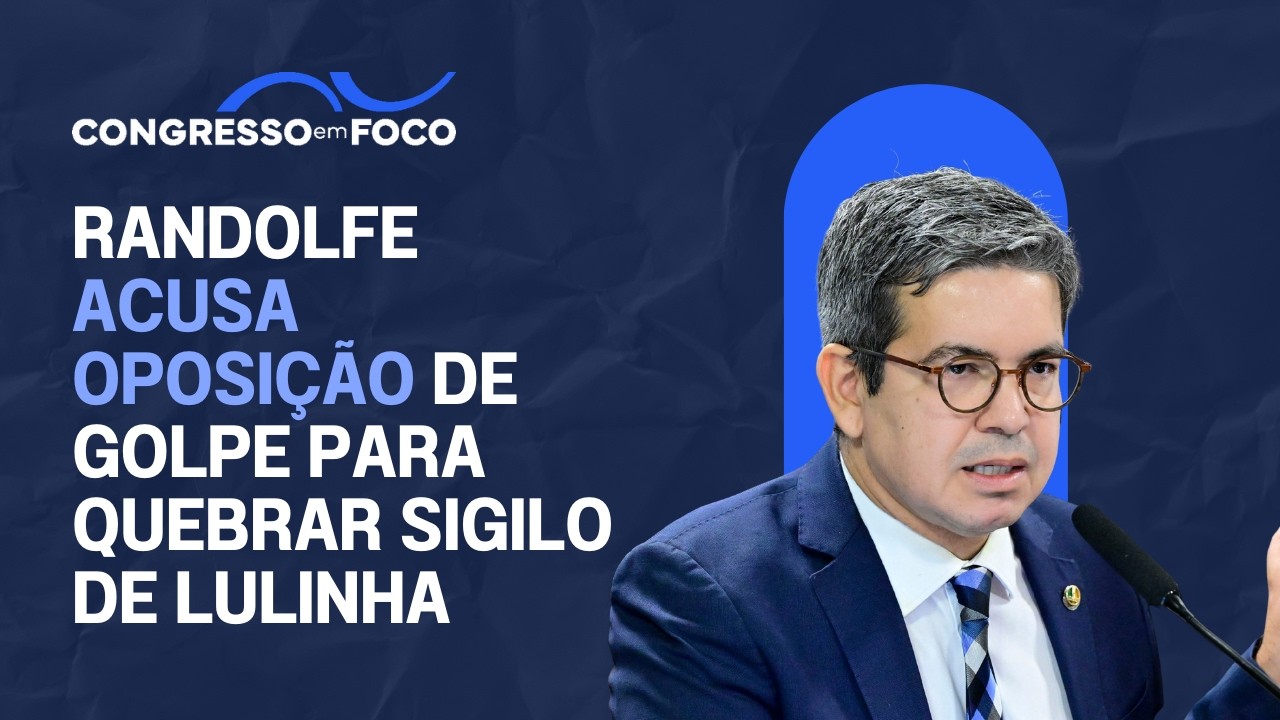 Randolfe acusa oposição de golpe para quebrar sigilo de Lulinha