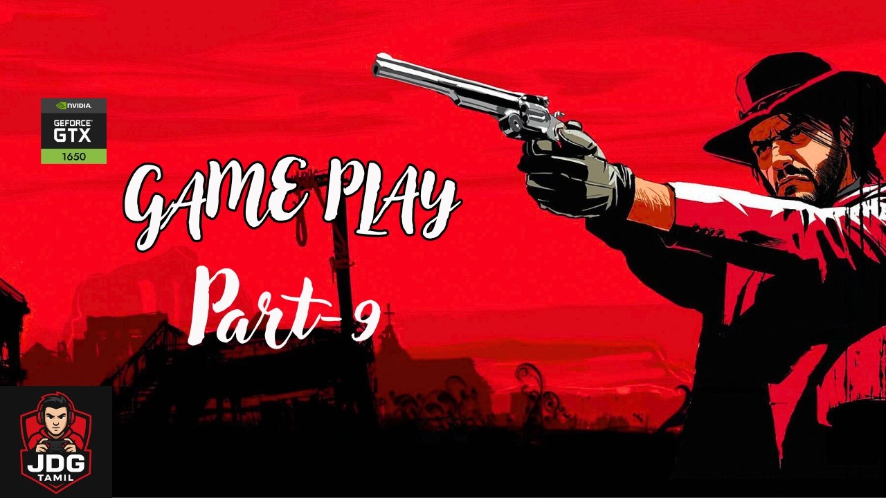 Red dead redemption Part-9 JDG TAMIL GAMING Live Stream | GTX2060 Super