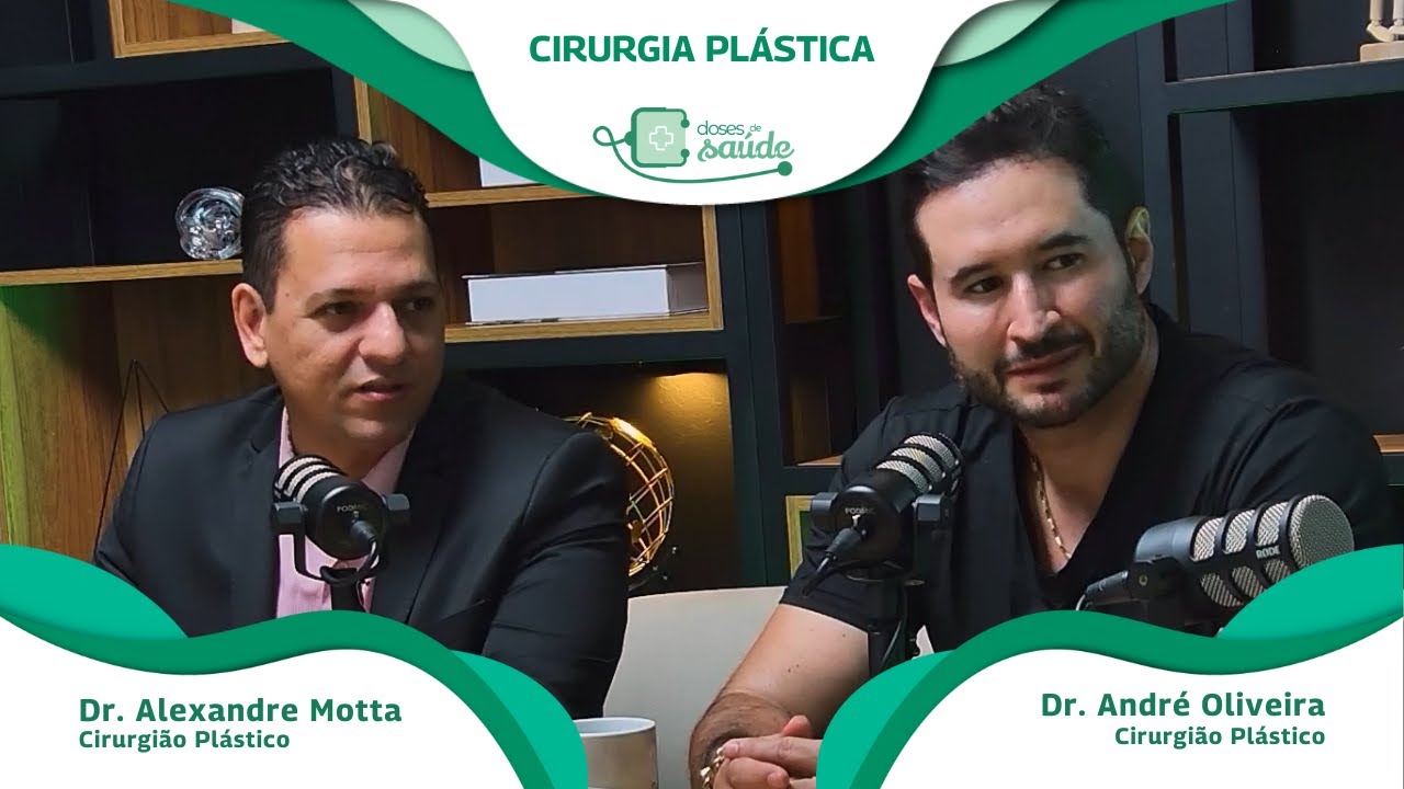 Doses de Saúde - Episódio 38 - Cirurgias Plásticas
