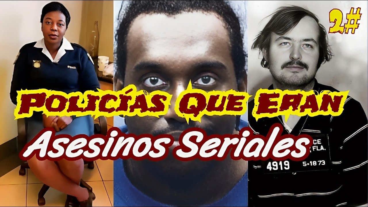 Top: 4 POLICÍAS Que Eran ASESINOS Seriales  II Parte