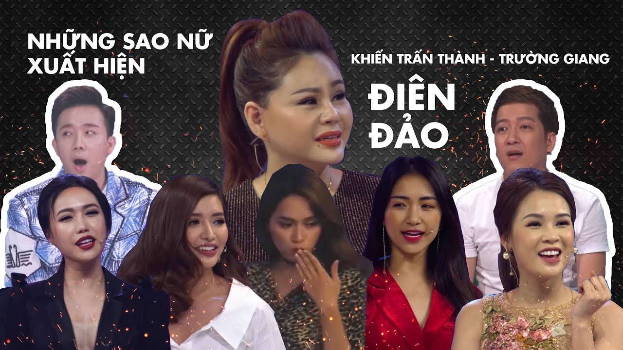 Những nữ nhân 'lầy lội' vừa tới đã khiến Trấn Thành, Trường Giang muốn đuổi về