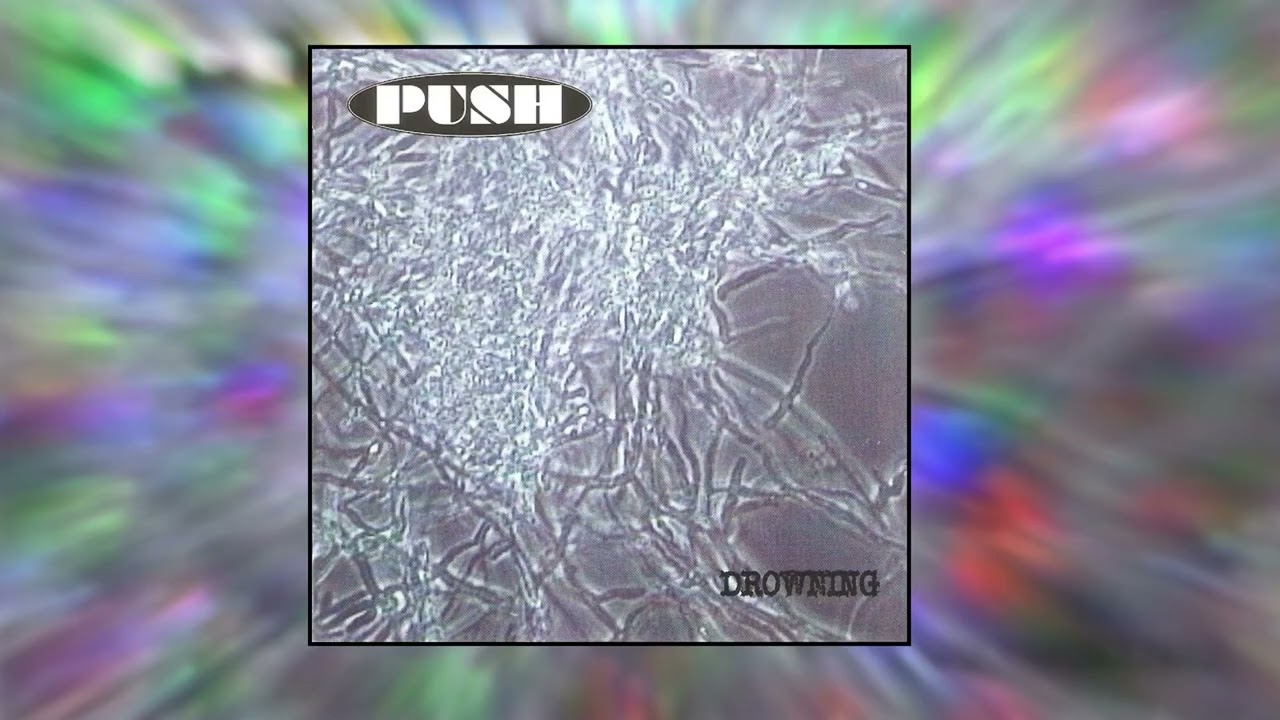 Push - Drowning (1997) - Alternative Rock/Rap Rock