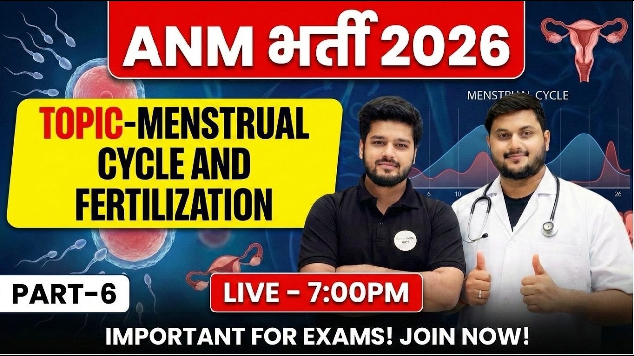 ANM Nursing 2026 | Reproductive System | Menstrual Cycle + Fertilization Full Lecture | Live 7:00 PM