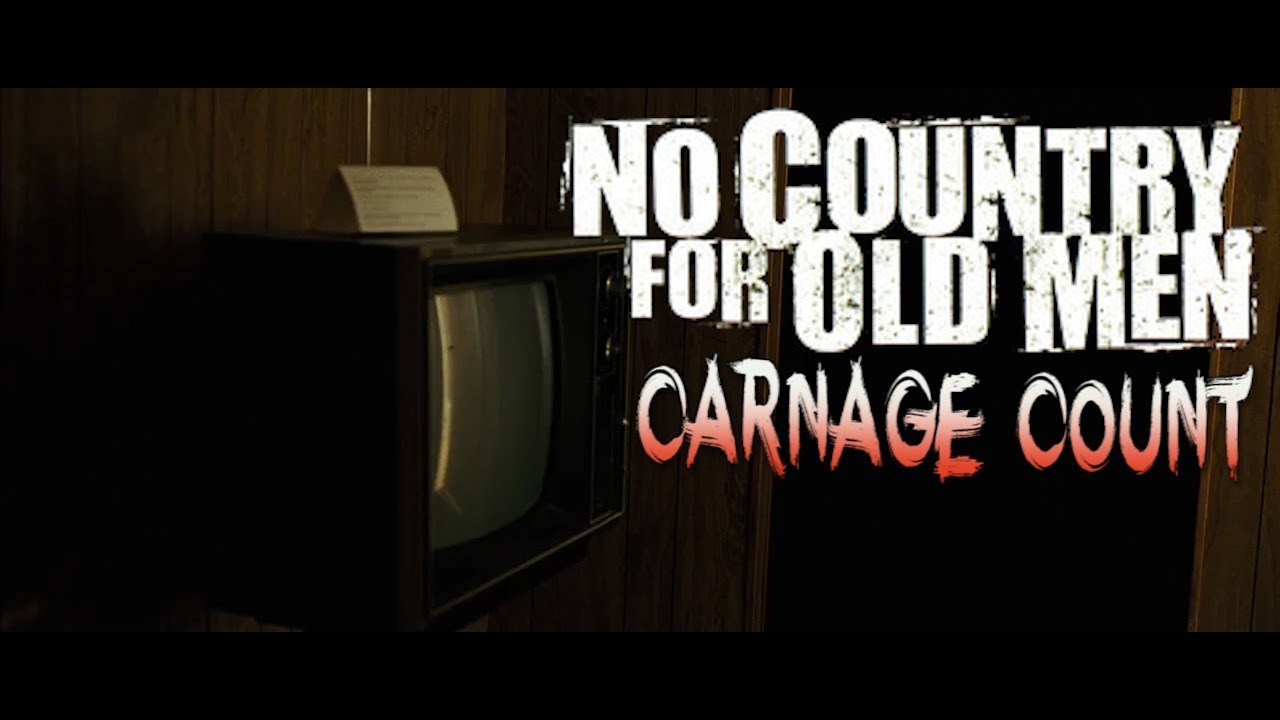 No Country For Old Men (2007) Carnage Count