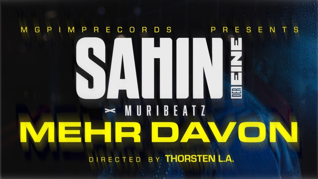 Sahin derEine x Muribeatz  -  Mehr davon