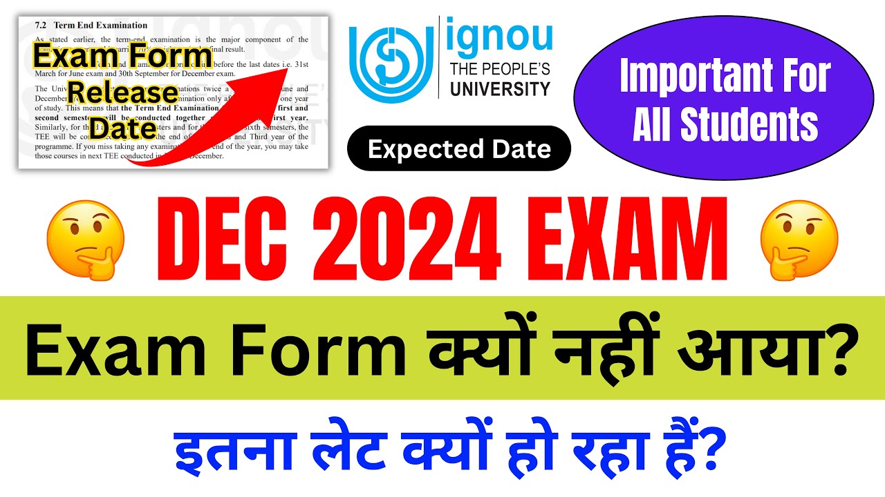 DEC 2024 EXAM FORM क्यों नहीं आया? | IGNOU EXAM FORM DEC 2024 | Important For All IGNOU Students