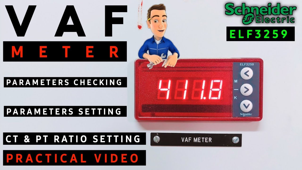 ✅️VAF Meter | ELF3259 Schneider Electric | Parameters Checking & Setting | CT & PT Ratio Setting..