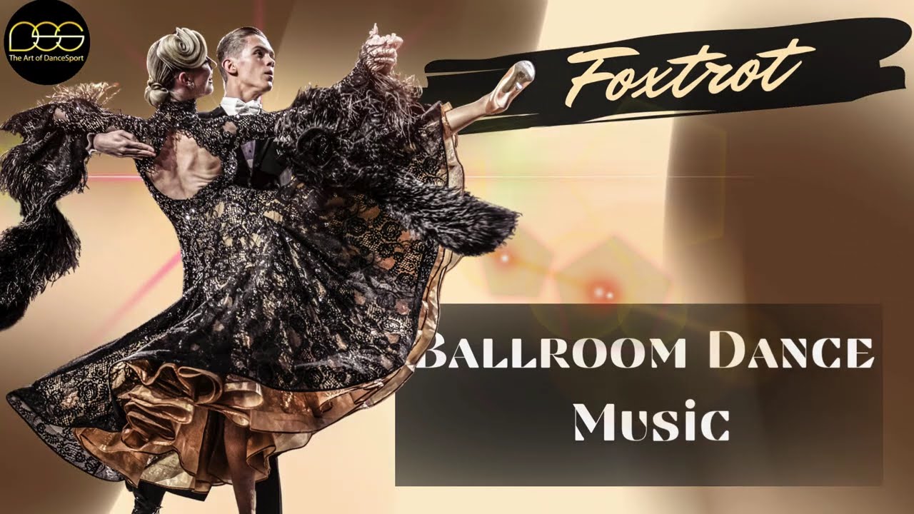 Foxtrot Music Mix | Ballroom Dance #foxtrot  #dancesport  #ballroomdance #musicmix #standard #waltz