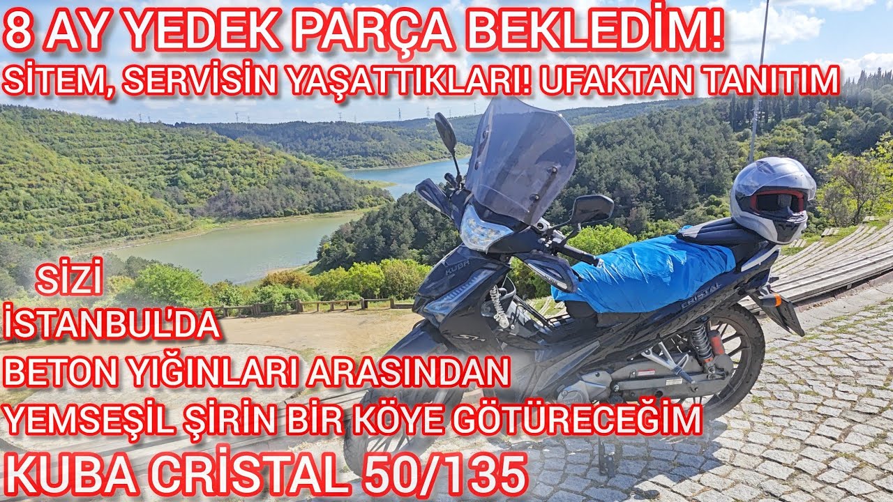 KUBA CRİSTAL 50/135 CC | 8 AY YEDEK PARÇA BEKLEDİM! ÇEKTİĞİM SIKINTILAR VE UFAKTAN TANITIM#reklam