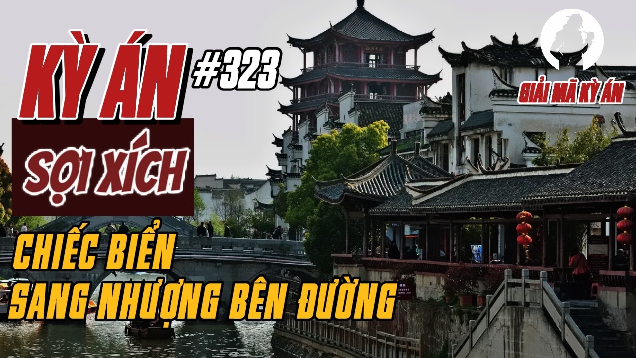 Kỳ Án Trung Quốc 323 | Cô Gái Đẹp Trong Cửa Hàng Phụ Kiện Và Cuộc Hẹn Với Tử Thần | Giải Mã Kỳ Án