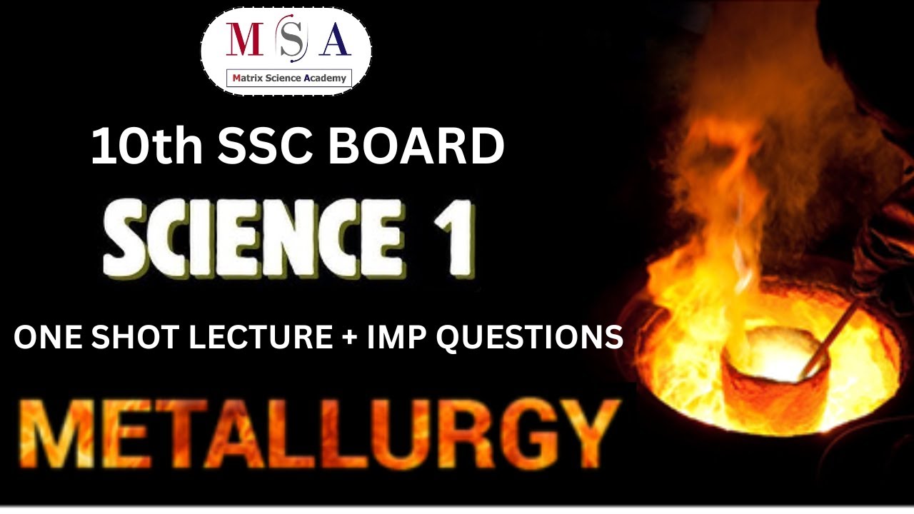 Class 10 Science-1 | Chapter 08 Metallurgy One Shot 🔥| All Important Board Questions | State Board