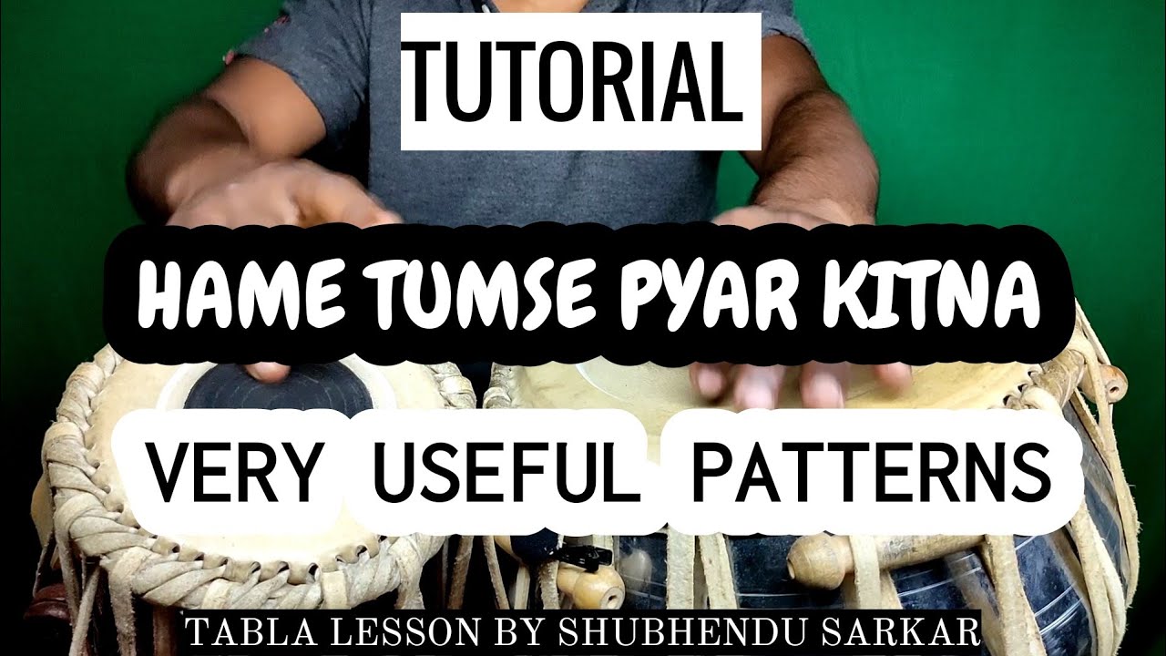 Hame Tumse Pyar Kitna Popular Tabla Patteri Tabla Tutorial Video By Shubhendu Sarkar No.257