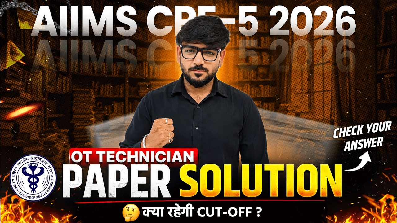 AIIMS CRE-5 2026 OT Technician Paper Solution 🔥 | Answer Key & Expected Cut Off