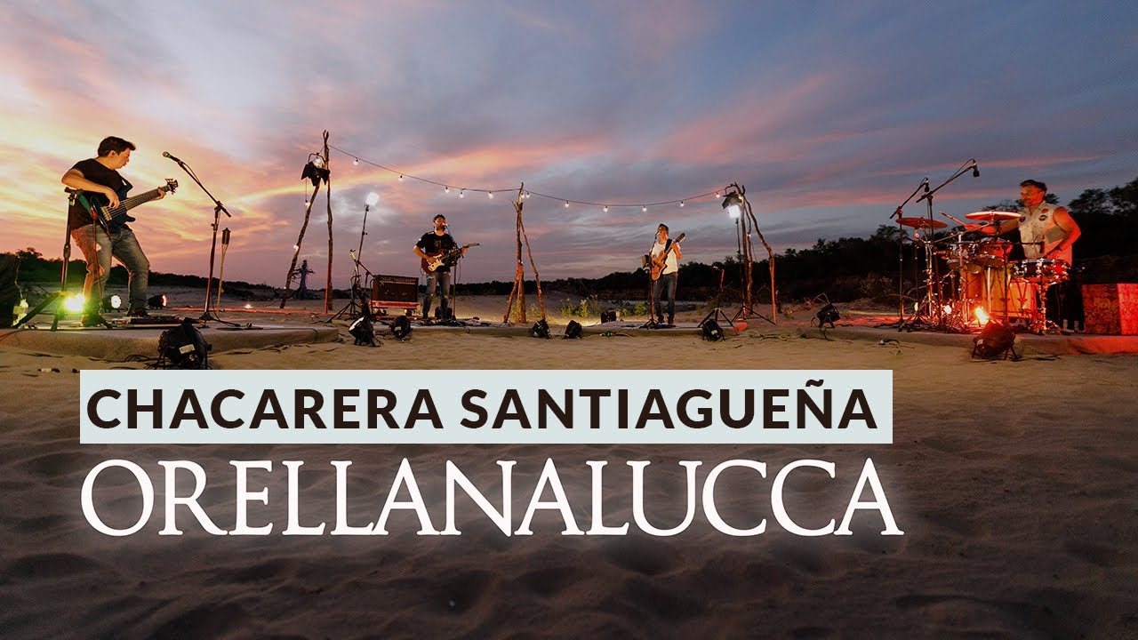 Orellana Lucca - Chacarera Santiagueña - Clip Oficial