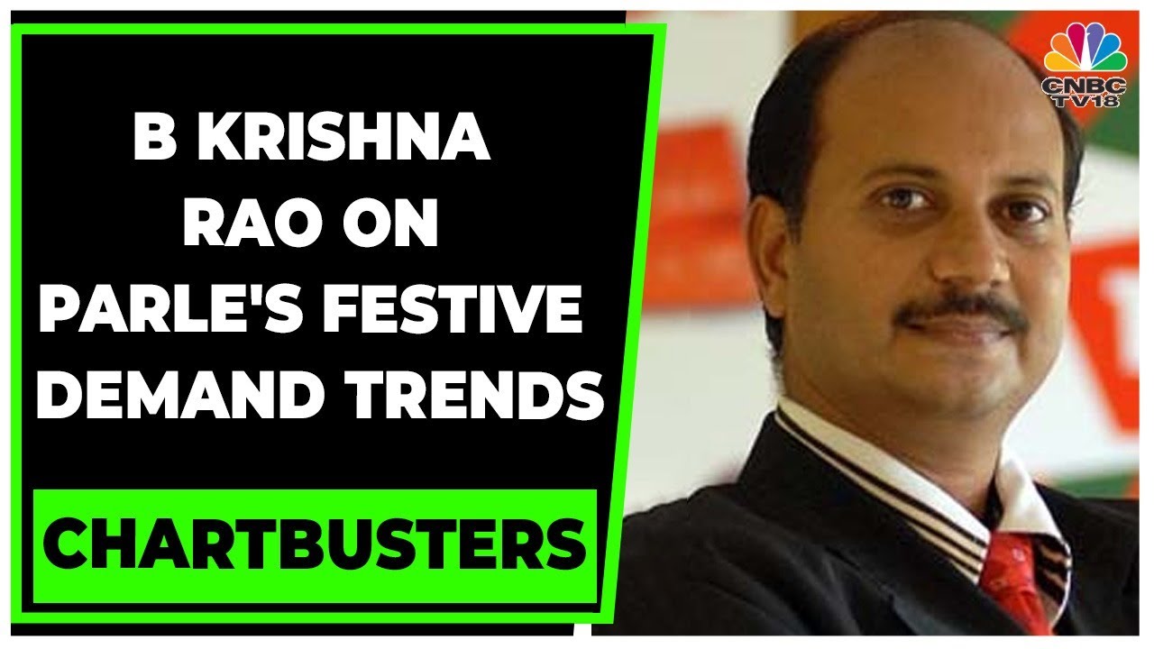 B Krishna Rao Of Parle Products Talks About Festive Season Demand Trends | Chartbusters | CNBC-TV18