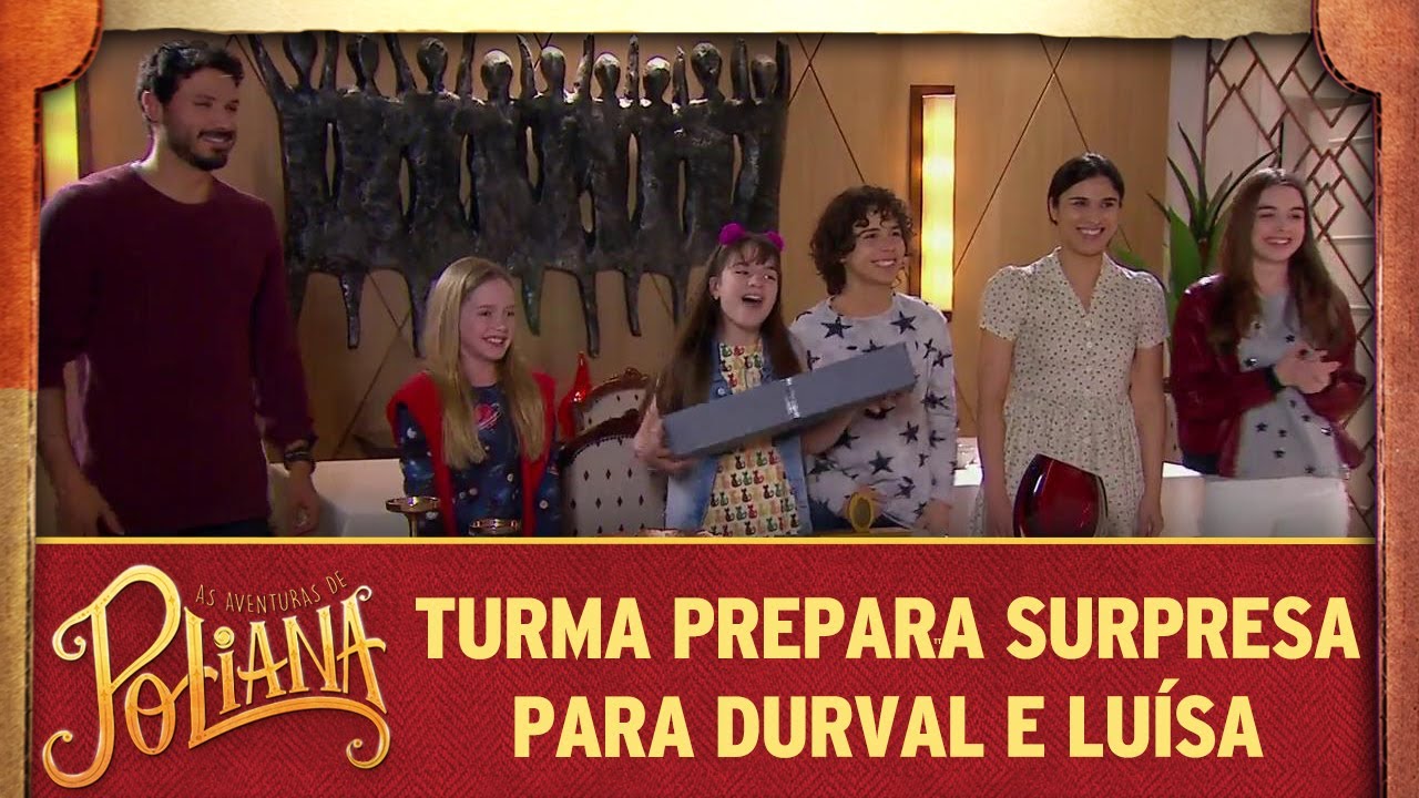 As Aventuras de Poliana | Turma prepara surpresa para Durval e Luísa
