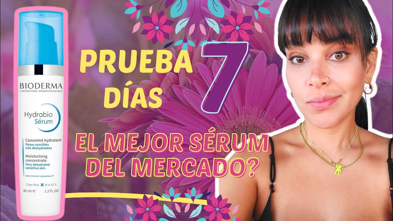 BIODERMA Hydrabio Sérum. Vale la pena?