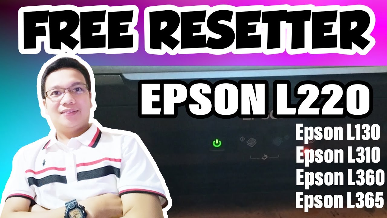 HOW TO RESET EPSON L220 || FREE RESETTER