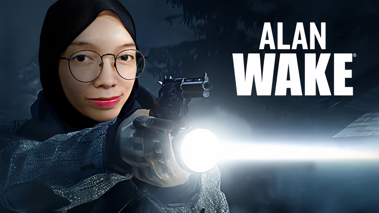 GELAP-GELAPAN MULU | ALAN WAKE