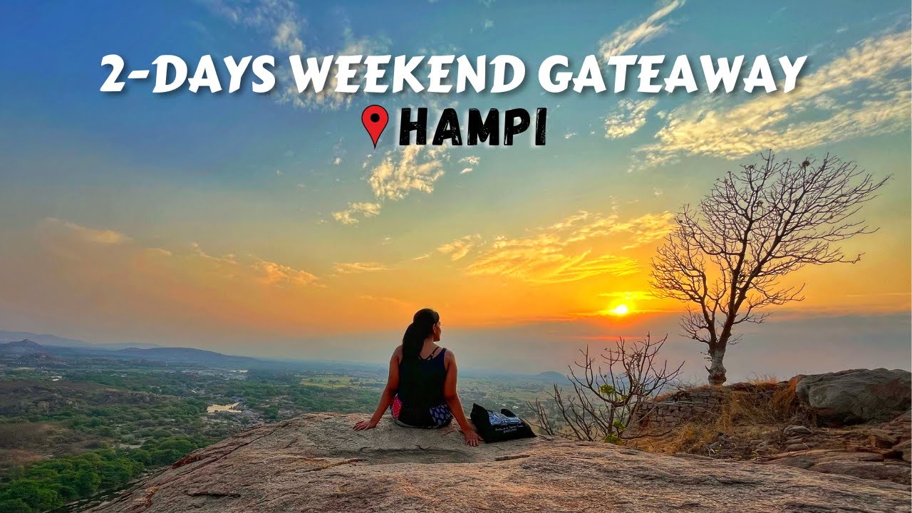HAMPI - 2 Days Weekend Itinerary | A Complete Guide | Things to do in 2023 | Under Rs.7,000/-